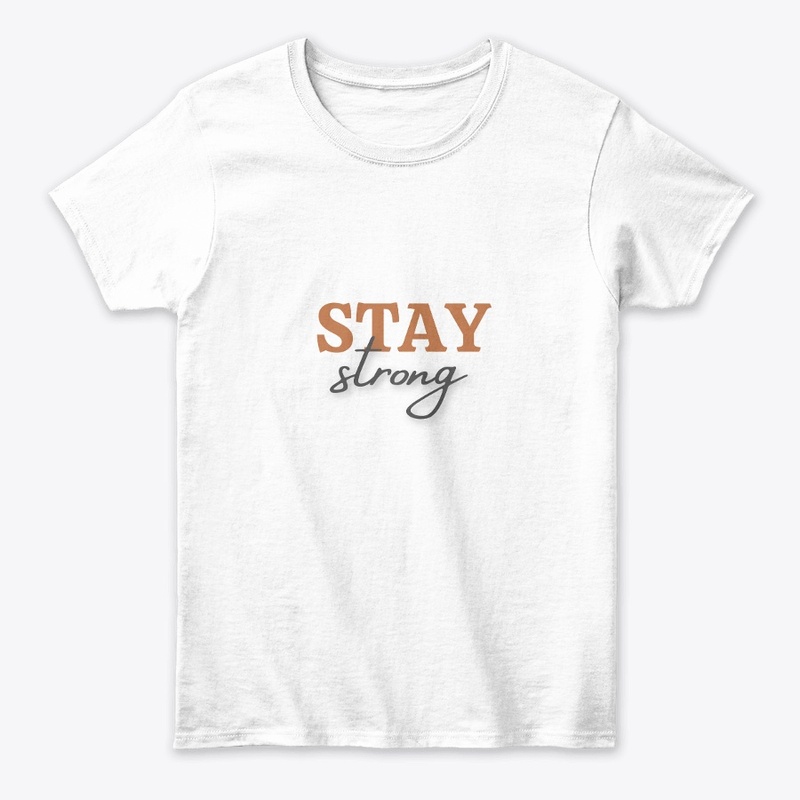 Stay storng 