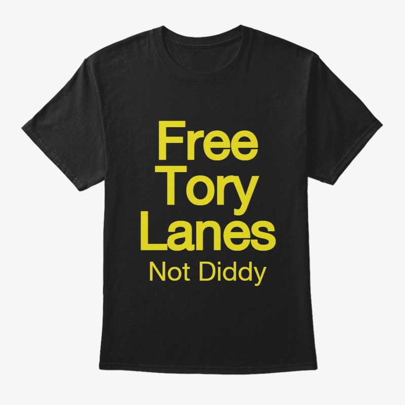 Free Tory Lanes Not Diddy T-Shirt