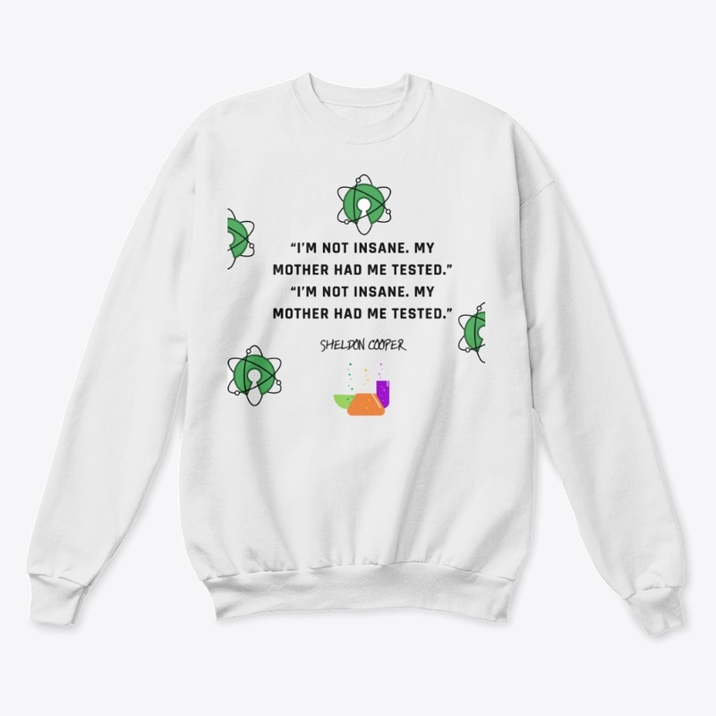 SHELDON'S QUOTE T-SHIRT