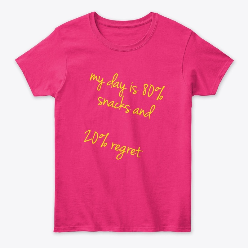 Snack Attack Tee -80%Snacks, 20% Regret!