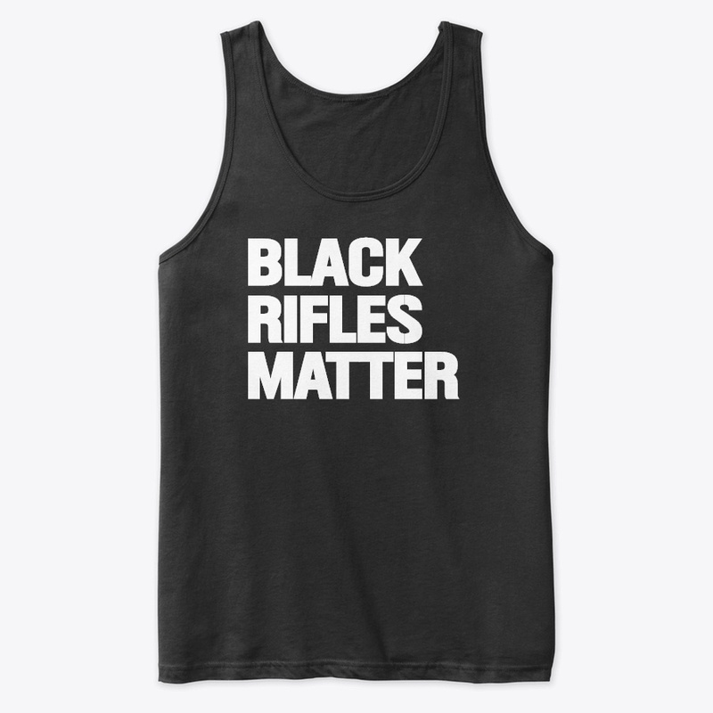 Black Rifles Matter 