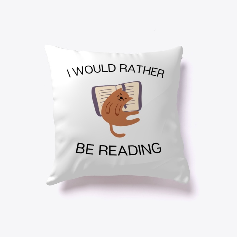 I Would Rather Be Reading