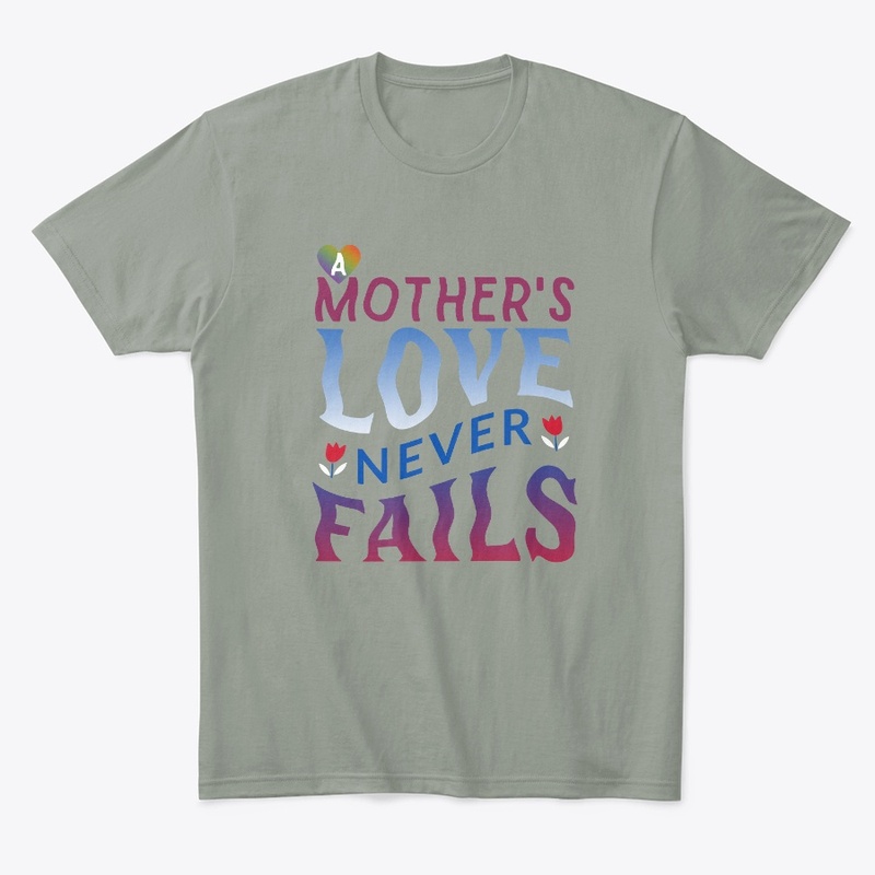 A Mother's Love Never Fails