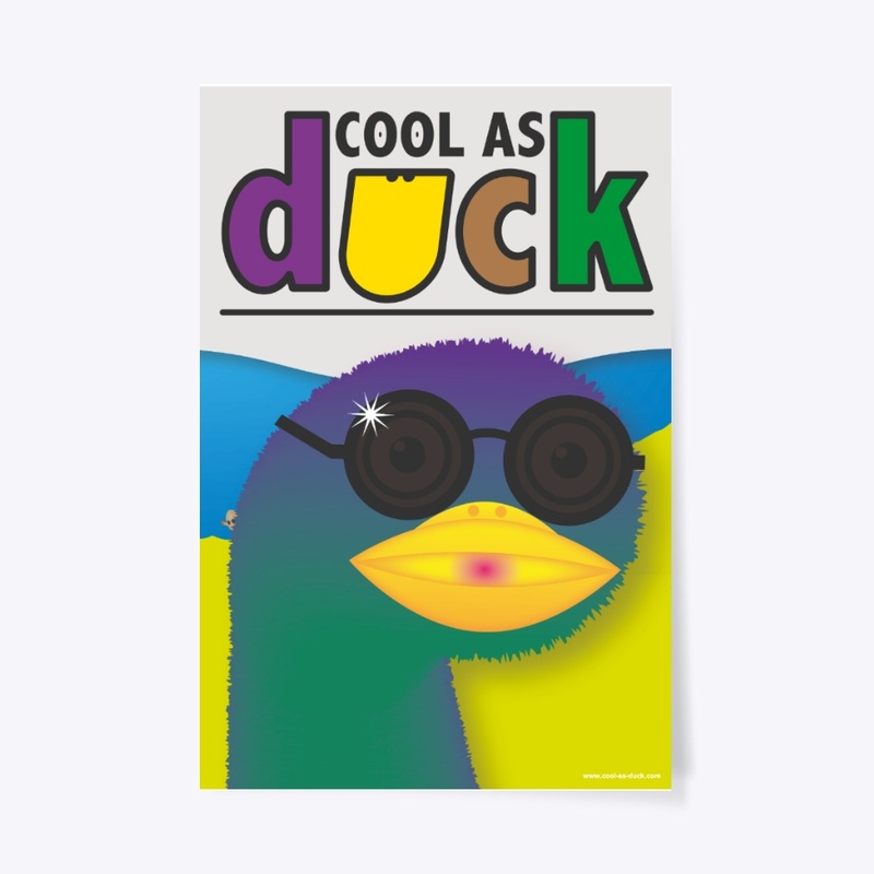 Cool As Duck Poster