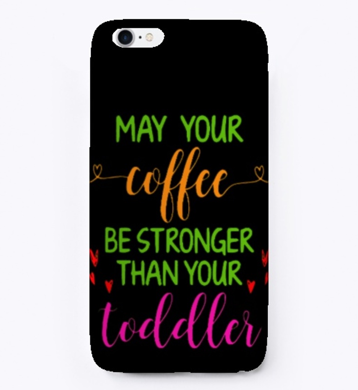Coffee stronger than toddler