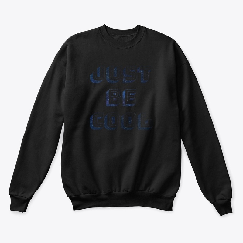 Just Be Cool Hoodie