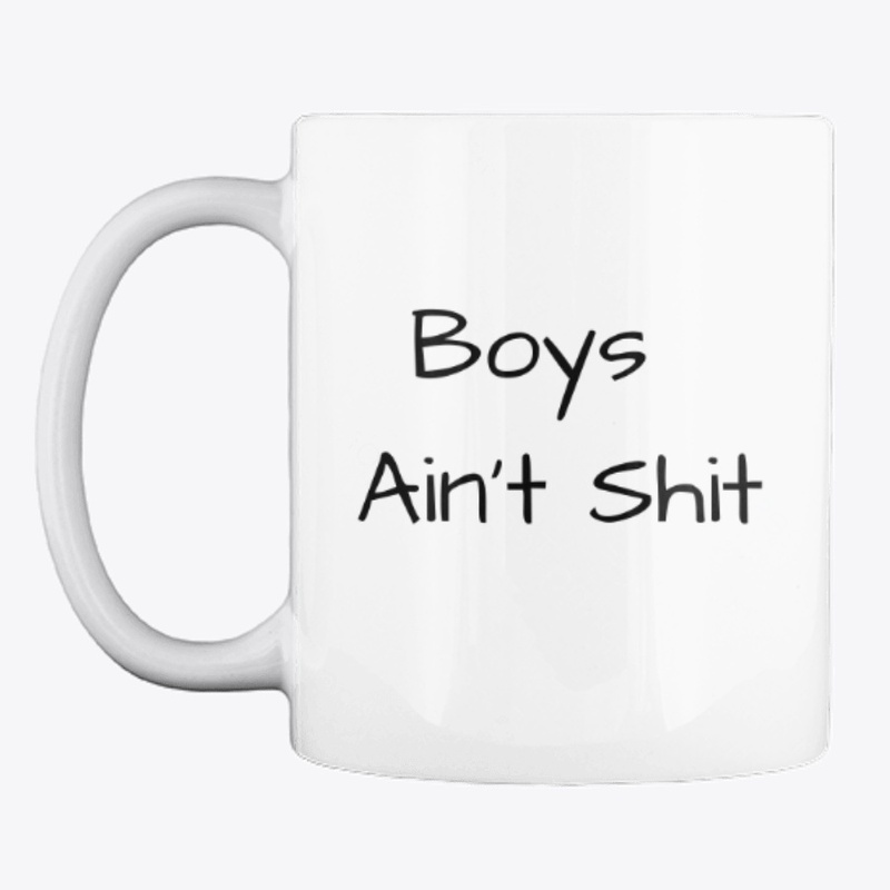 BOYS AIN'T SHIT 