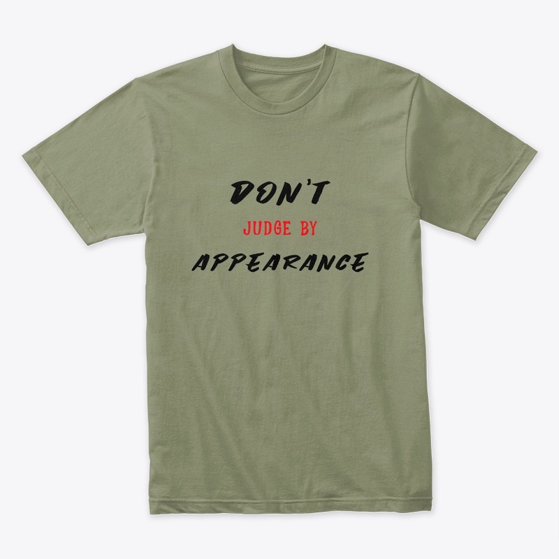 Don't judge by appearance.