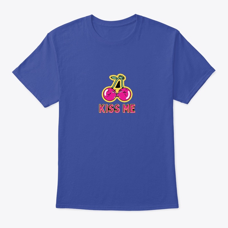 kiss me