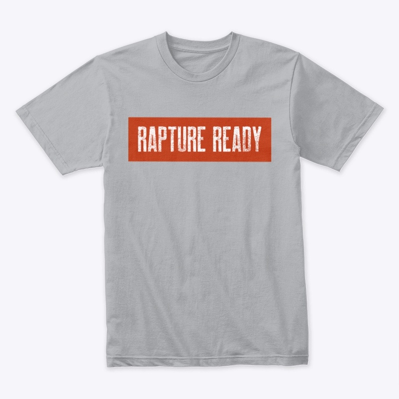 RAPTURE READY