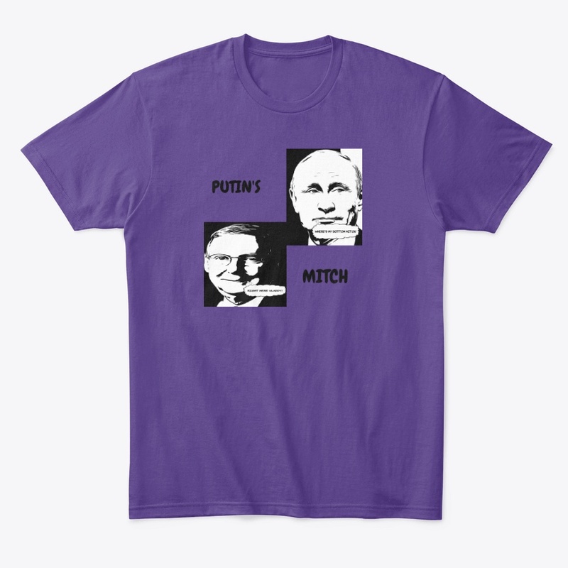  T Shirt &amp;  apparel (Putin's Mitch)