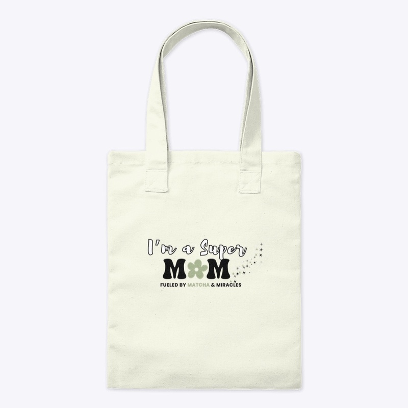 I’m a Super Mom