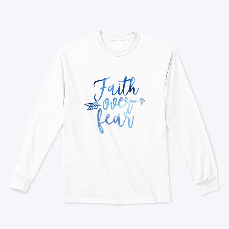 Faith over fear gear