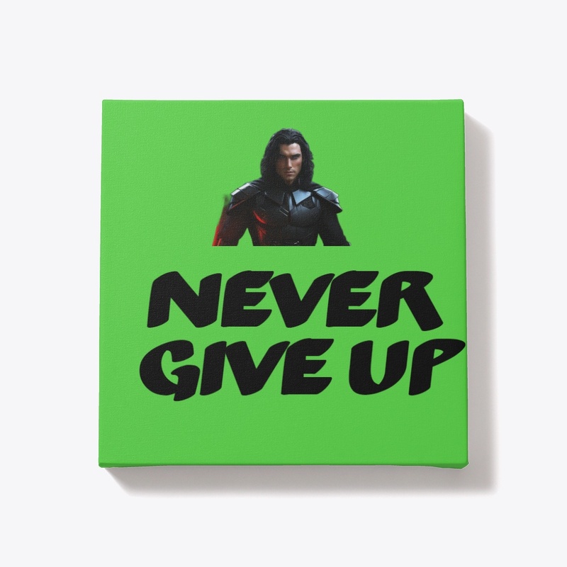  "Never Give Up" 