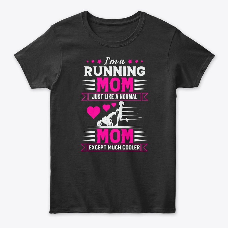 Running Mom - Way Cooler