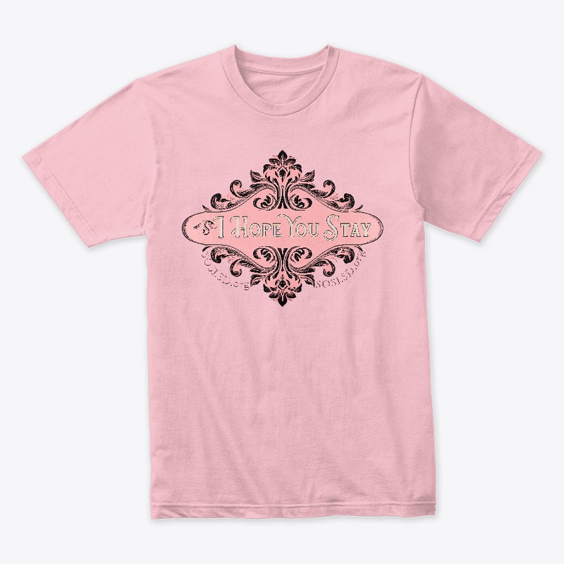 Hope You Stay tee in antique pink