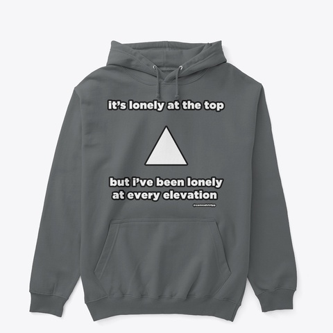 It's Lonely At The Top Charcoal áo T-Shirt Front