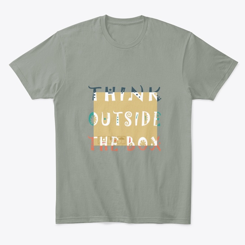 Think outside the box -be different