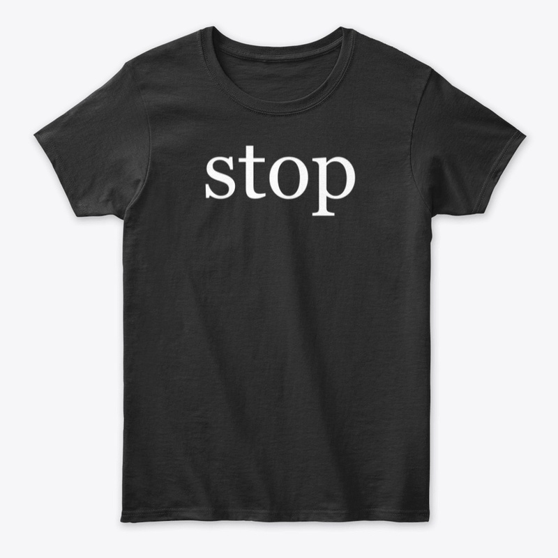 Stop in White on a Black Background