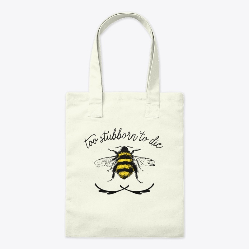 Too Stubborn To Die Small Bee
