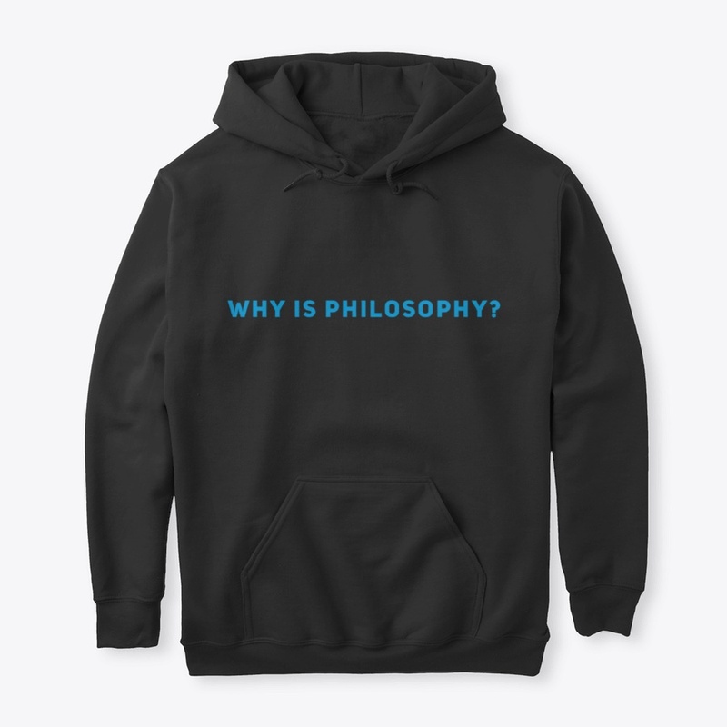 Why Is Philosophy