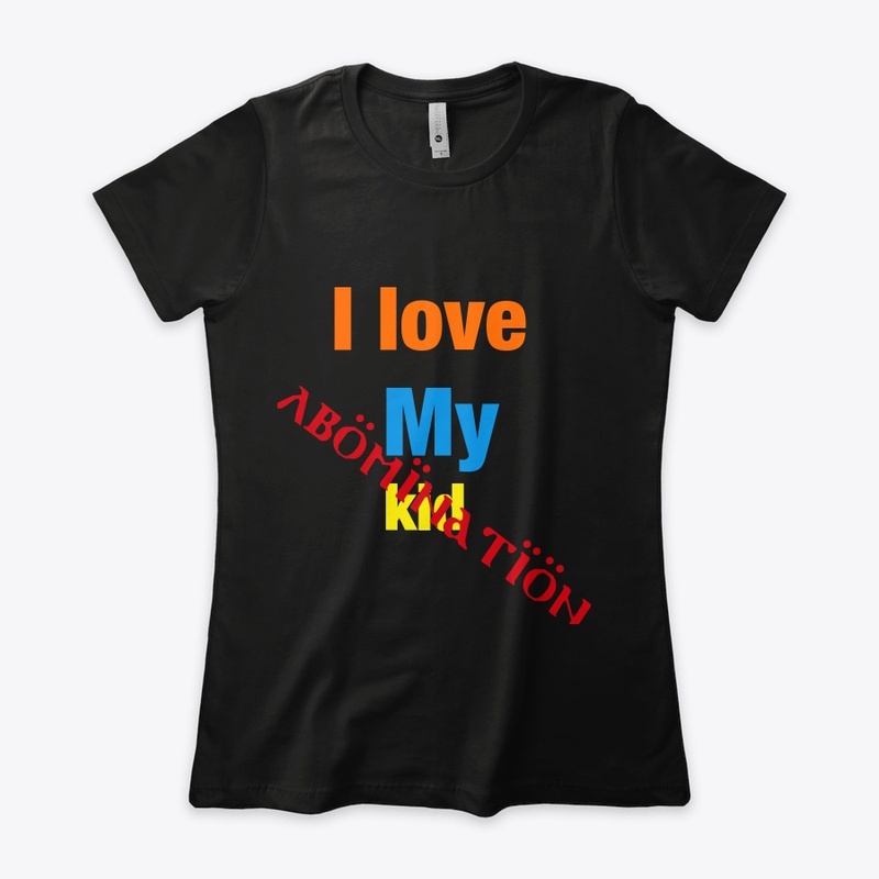 I love my kid (abomination)