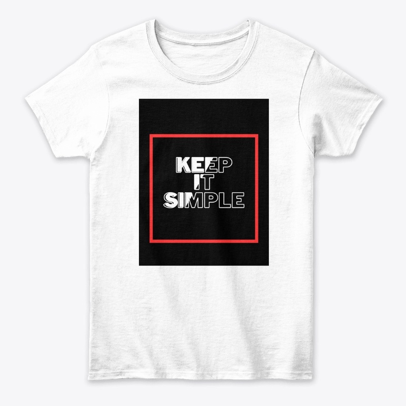 "Keep It Simple" T-Shirt
