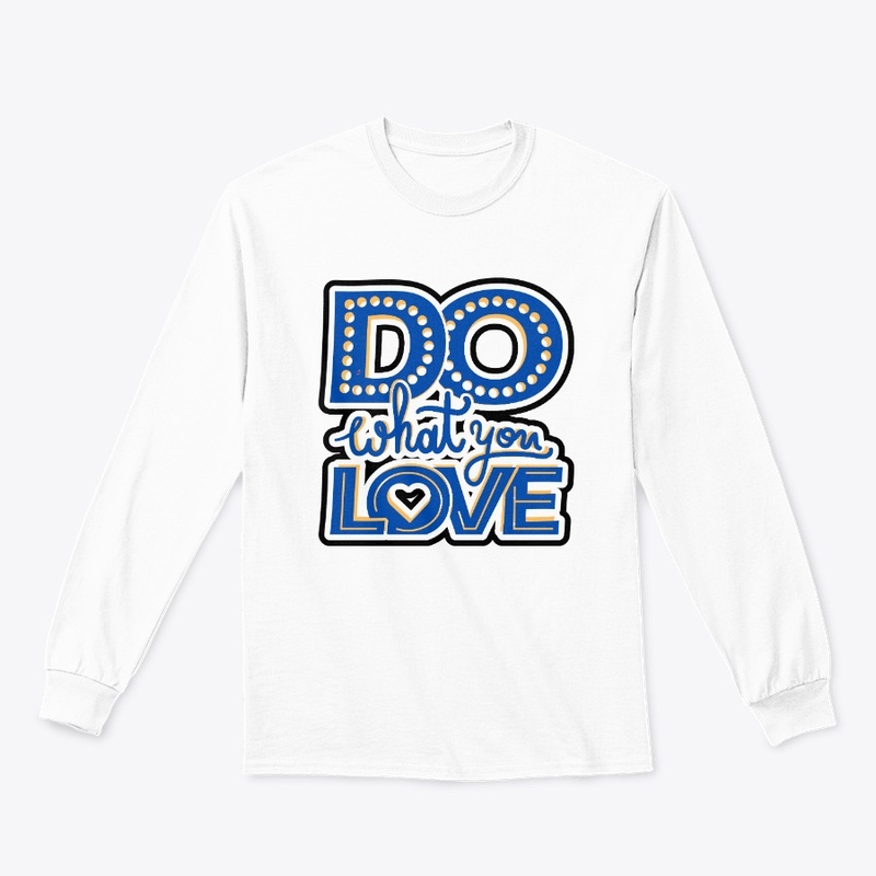 Do What you love