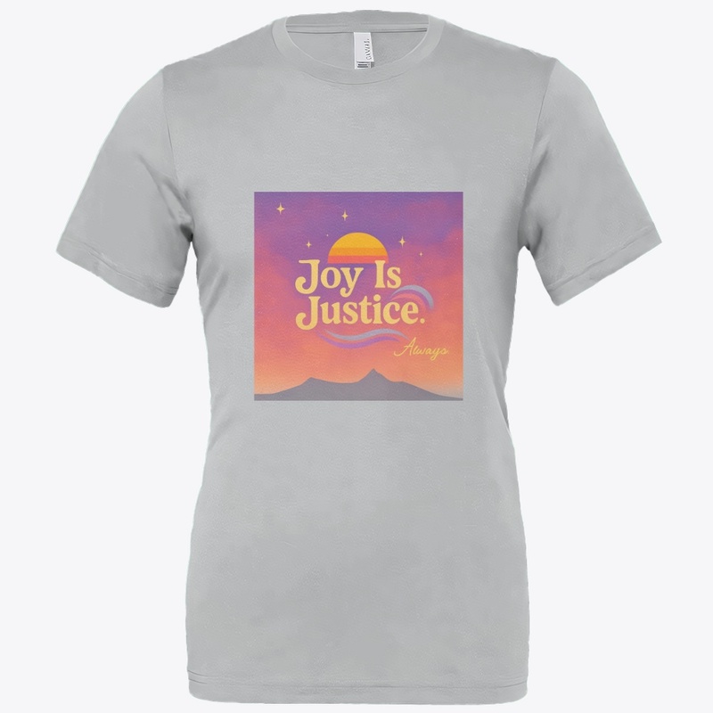Joy is Justice
