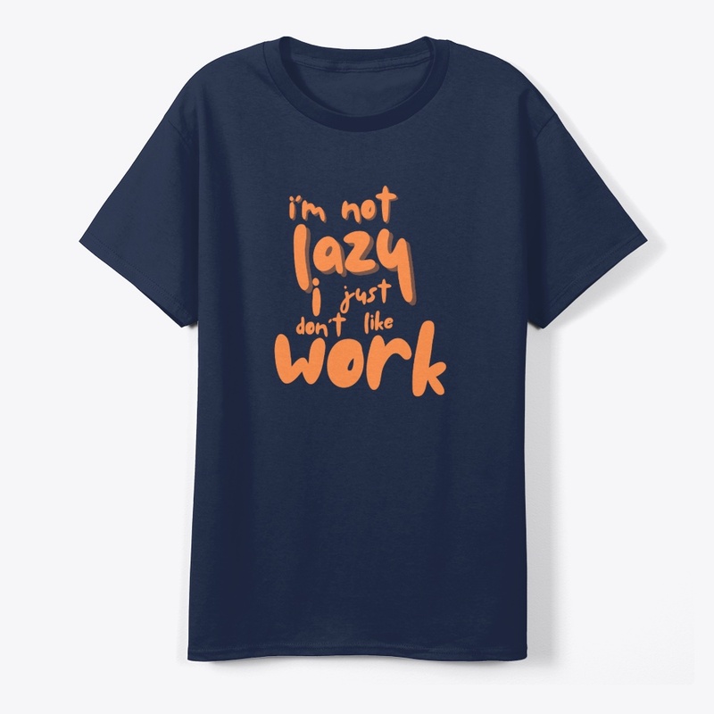 I'm not lazy