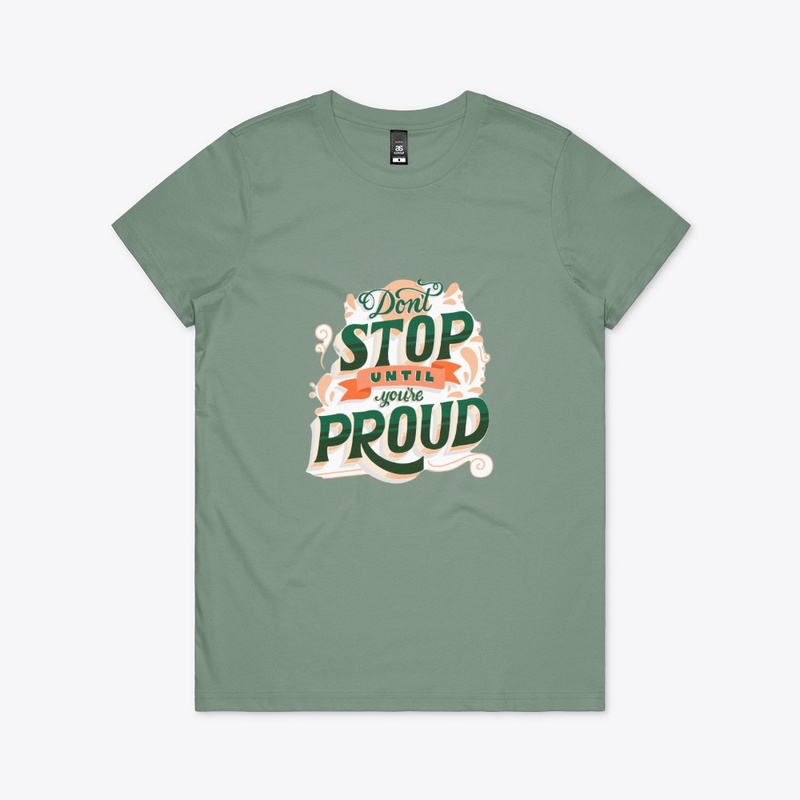 Dont Stop Until You Are Proud