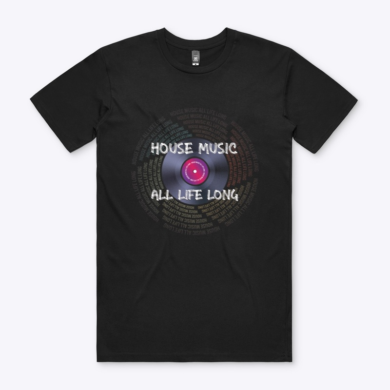 House Music All Life Long