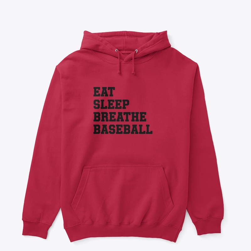 Eat, Sleep, Breathe, Baseball