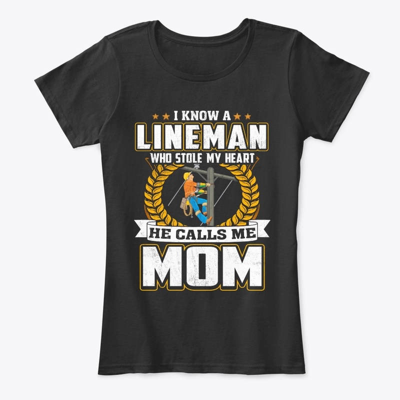 Mom Gift, My Lineman Stole My Heart