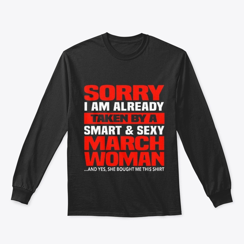 I'm Already Taken By A March Woman