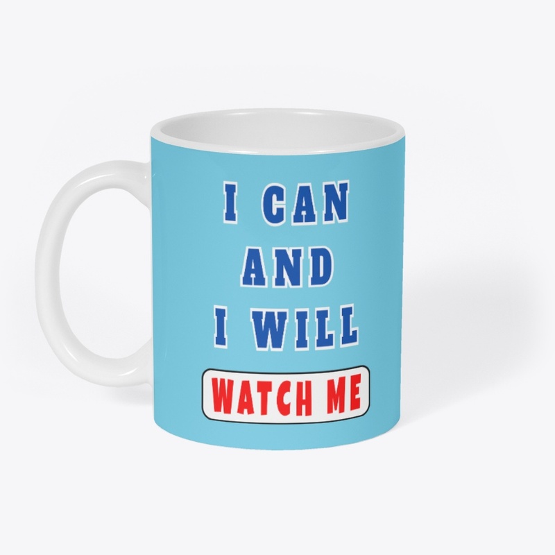 I can and I will