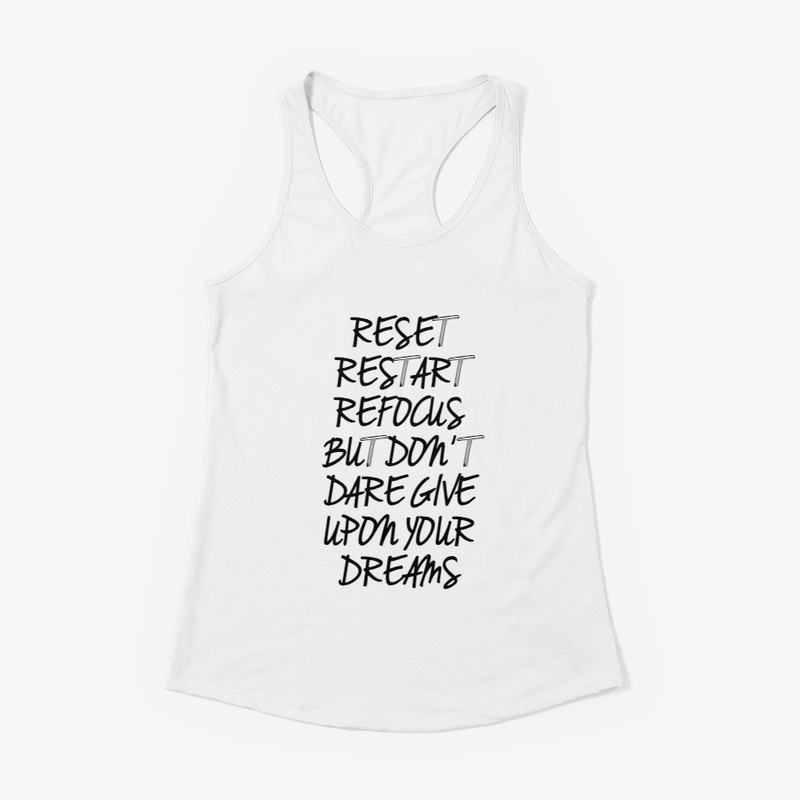 RESET, RESTART, REFOCUS