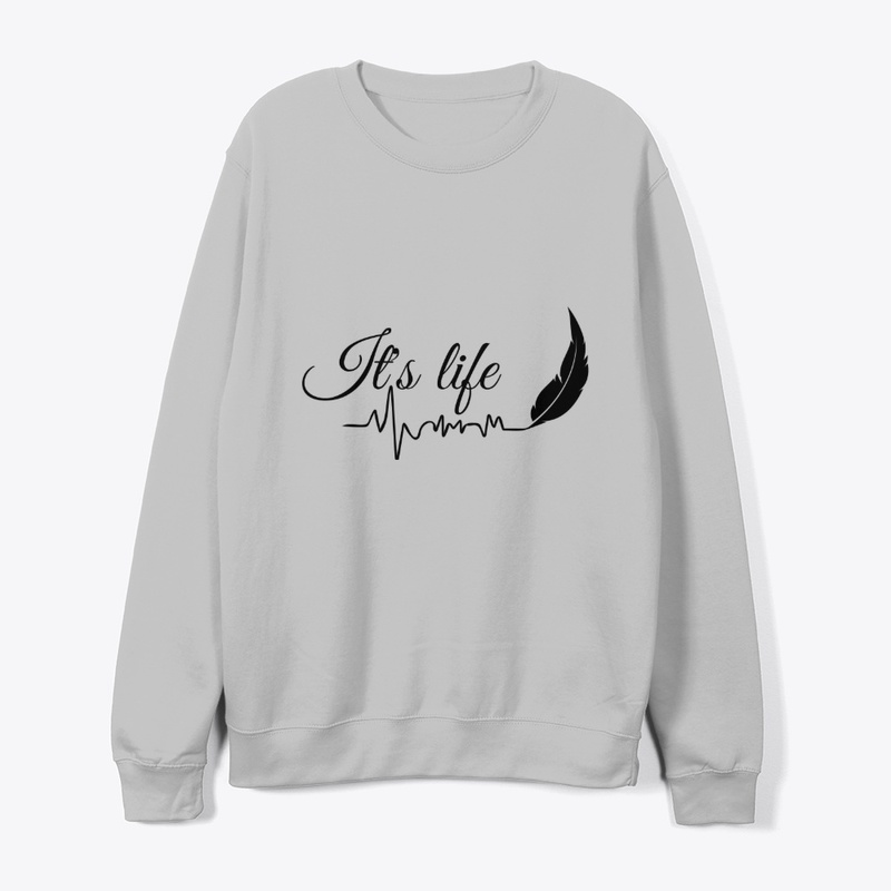 It's life 