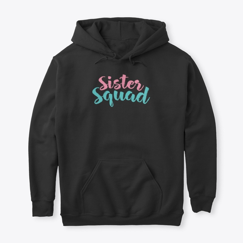 Sister Squad Funny T Shirt