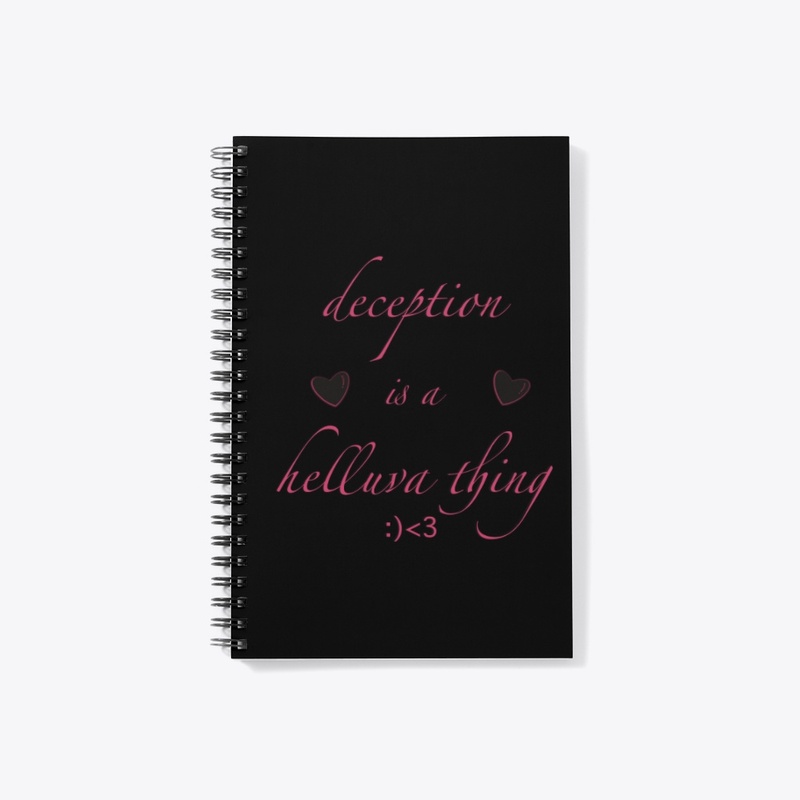 Deception is a helluva thing