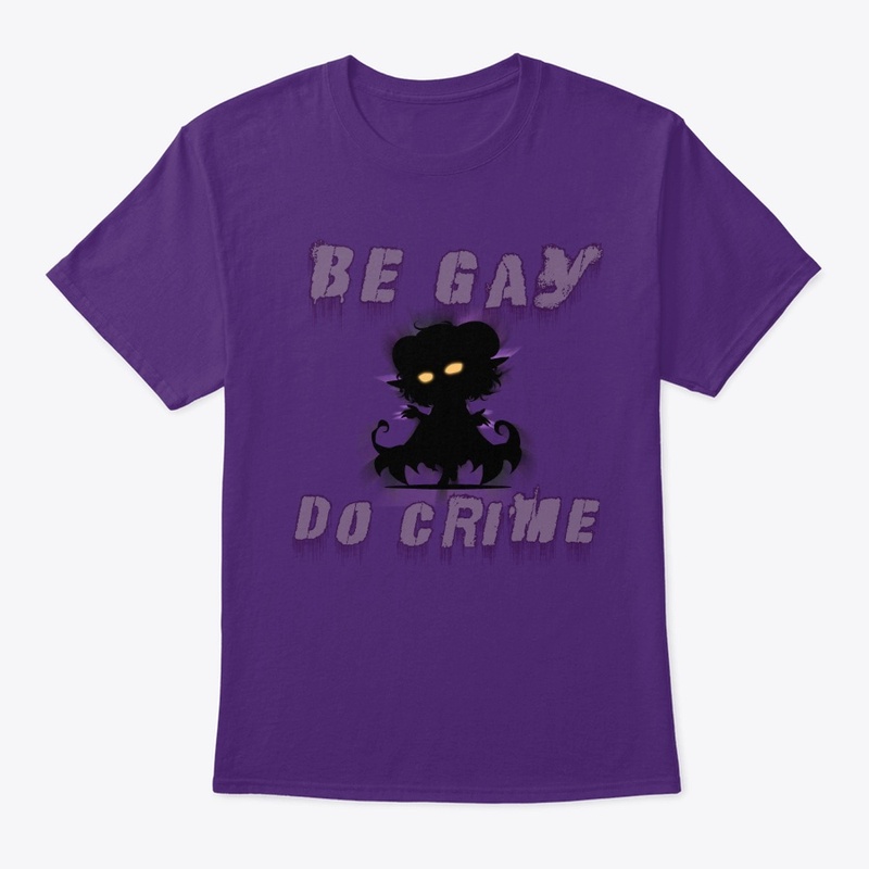 Be Gay, Do Crime