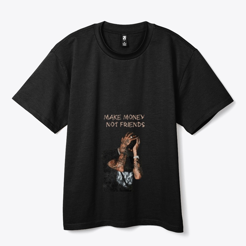 Make money not friends T shirt design 