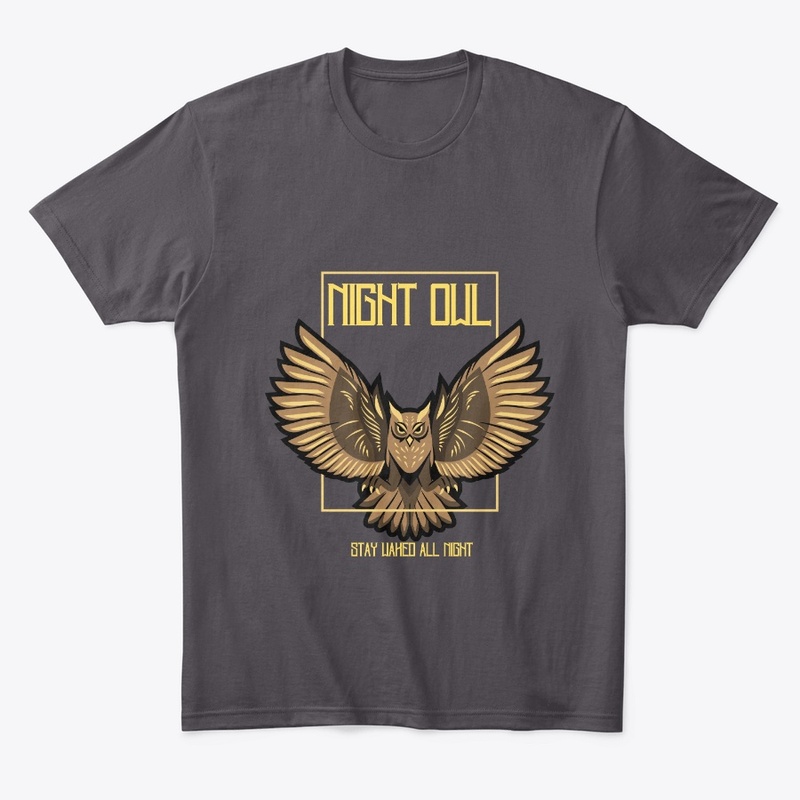 Night Owl Stay Waked All Night 