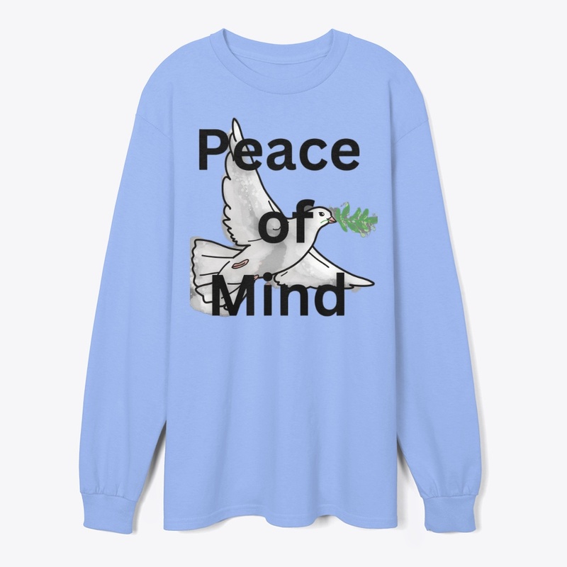 Peace of mind tshirt 