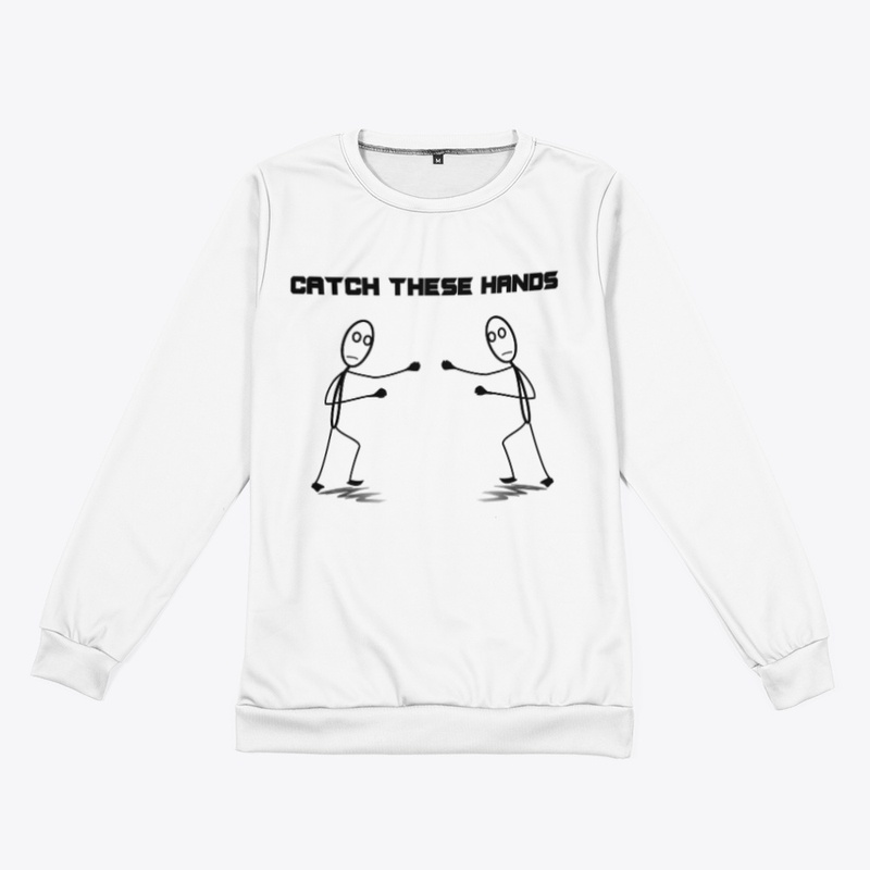Catch These Hands Merch