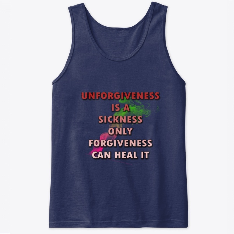 Unforgiveness Is A Sickness
