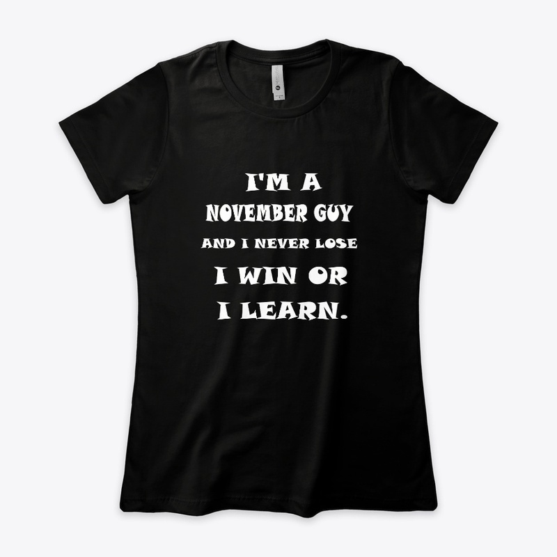 November – I win or I learn