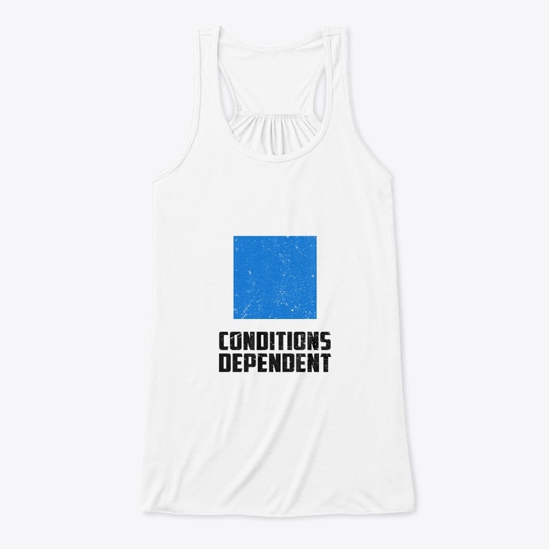CONDITIONS DEPENDENT - Ski Humour Tshirt
