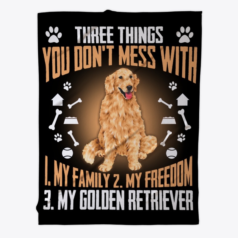Golden Retriever Gift, Don't Mess With