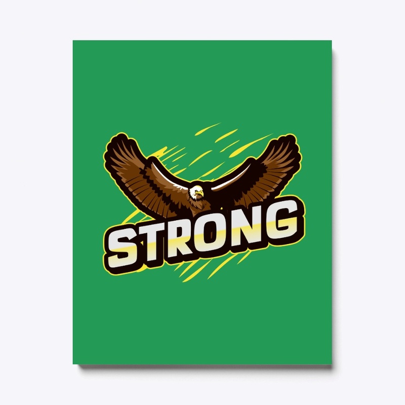 STRONG like an EAGLE